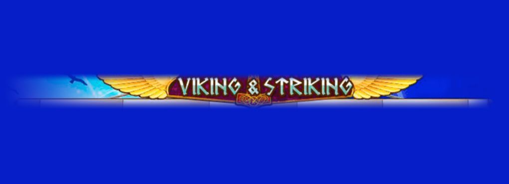 Viking and Striking Slots